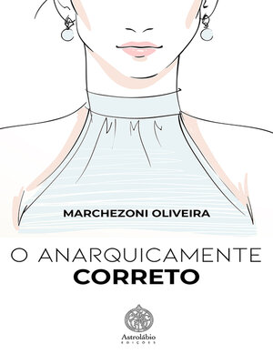cover image of O Anarquicamente Correto